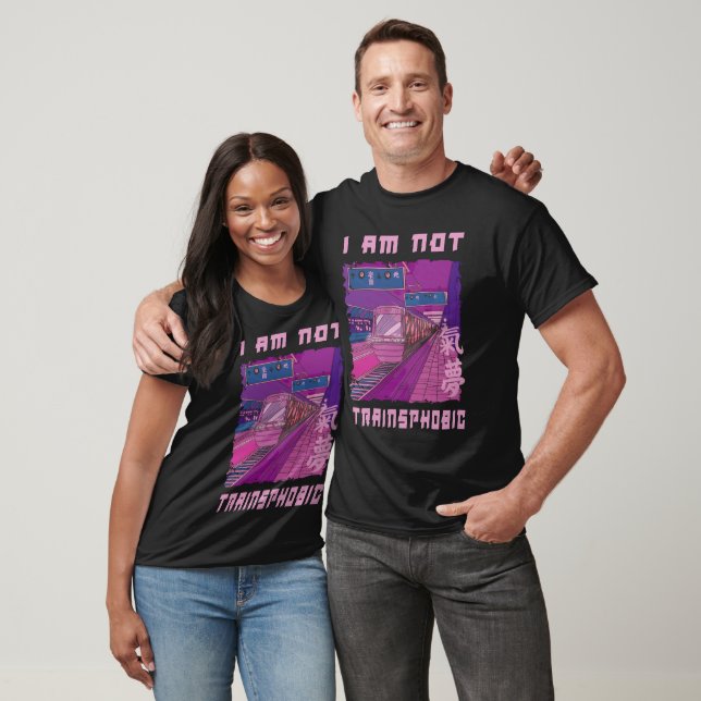 I AM NOT TRAINSPHOBIC  T-Shirt (Unisex)