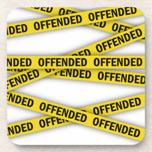 I am offended police tape do not cross coaster