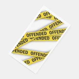 I am offended police tape do not cross napkin