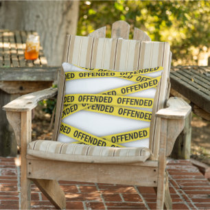 I am offended police tape do not cross outdoor pillow