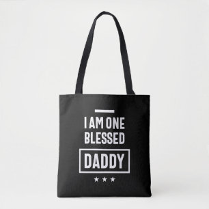I Am One Blessed Daddy Father Gift Tote Bag