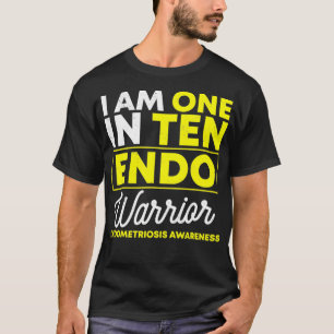 I Am One In Ten Endo Warrior Endometriosis Awarene T-Shirt