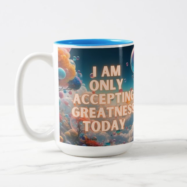 I Am Only Accepting Greatness Today Two-Tone Coffee Mug (Left)