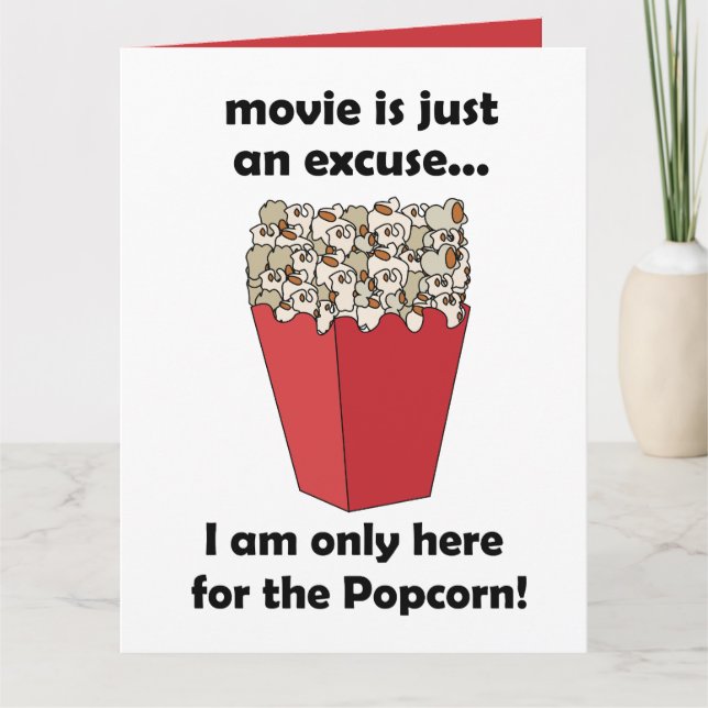 I am Only Here For The Popcorn Funny Quote Card (Front)