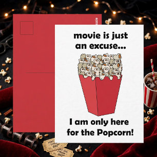 I am Only Here For The Popcorn Funny Quote Postcard