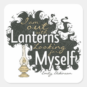 I am out with Lanterns Emily Dickinson T-Shirt Square Sticker