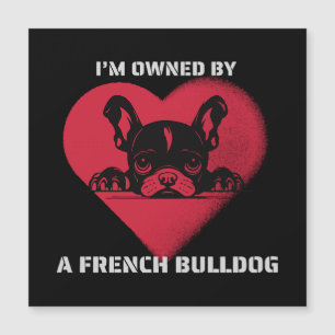 I am Owned by a French Bulldog