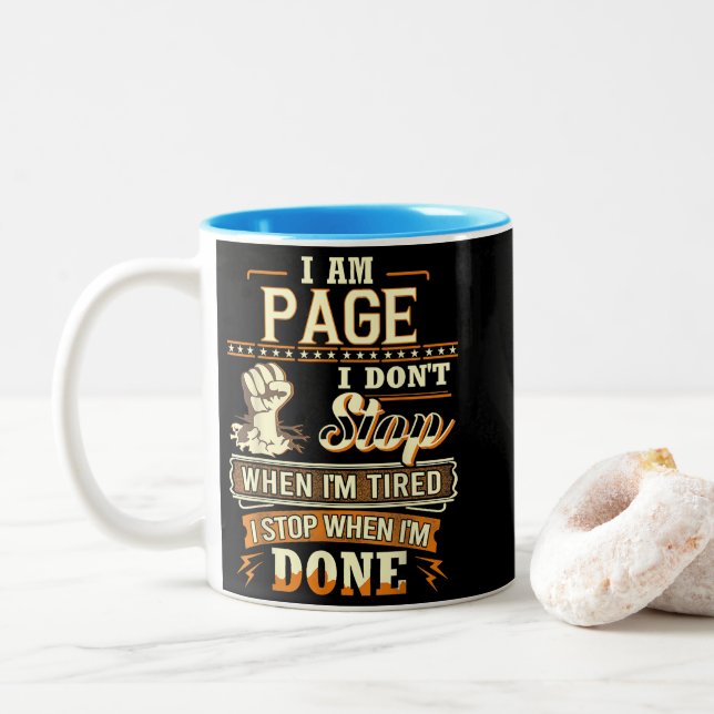 I Am Page. I Don't Stop When I'm Tired Two-Tone Coffee Mug (With Donut)