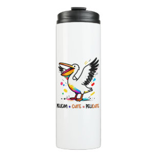 I Am Pelicute – I'm a Cute Pelican Thermal Tumbler