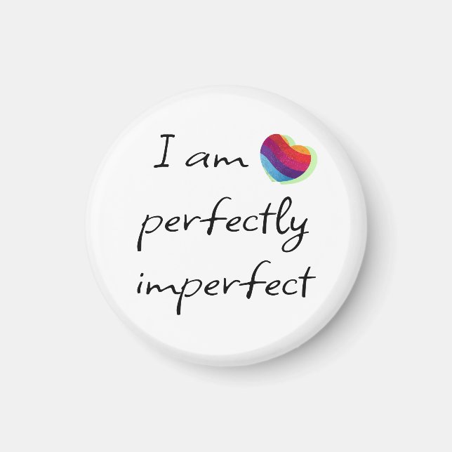 I am perfectly imperfect magnet (Front)