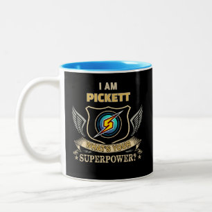 I Am PICKETT What's Your Superpower Two-Tone Coffee Mug