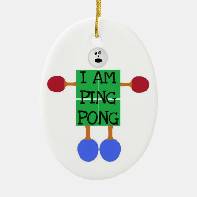 I Am Ping Pong Stick Figure Ceramic Ornament (Front)