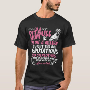 I Am Pitbull Mom On Mission To Fight -New T-Shirt