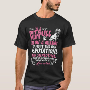 I Am Pitbull Mom On Mission To Fight New T-Shirt