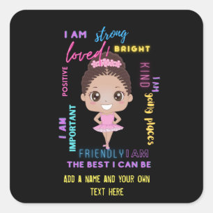 I AM - Positive Girl Affirmations Ballerina Square Square Sticker
