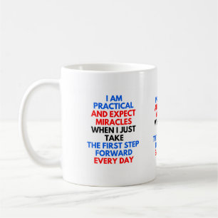I Am Practical & Expect Miracles Coffee Mug