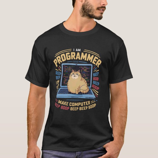 I am Programmer I Make Computer Cat Coding Compute T-Shirt (Front)