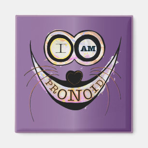 I am PRONOID, optimistic funny cat quote Magnet