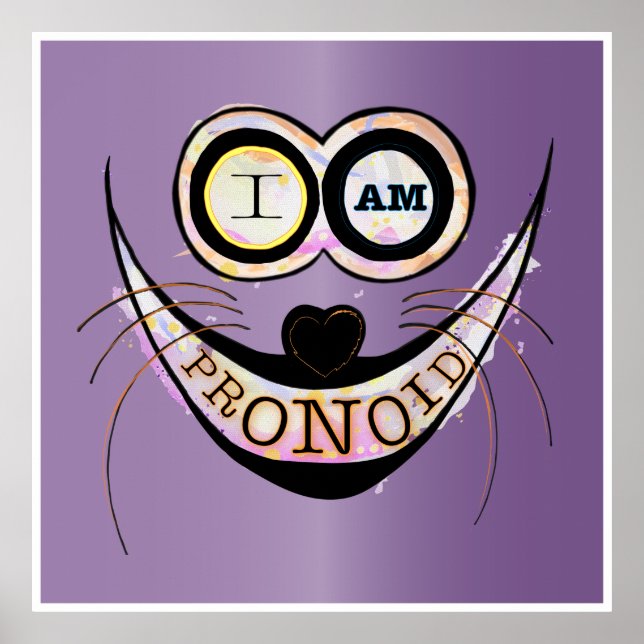 I am PRONOID, optimistic funny cat quote Poster (Front)