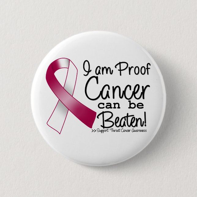 I Am Proof Throat Cancer Can Be Beaten 2 Inch Round Button (Front)