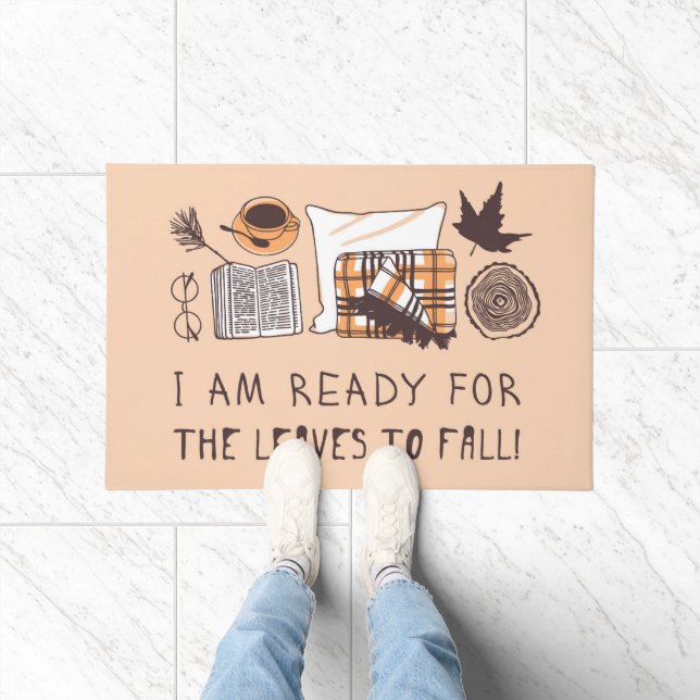 I Am Ready For The Leaves To Fall! Doormat (Indoor)