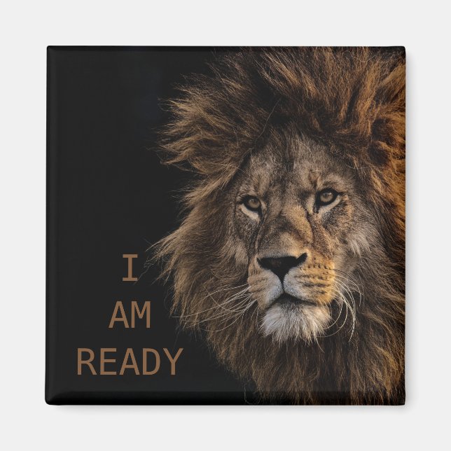 I AM READY - Lion Magnet (Front)