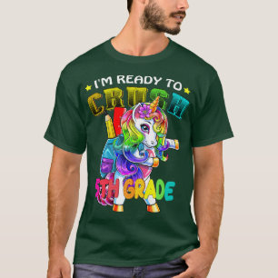 I Am Ready to Crush 5th Grade Unicorn Dad For 5th  T-Shirt