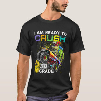 I Am Ready To Crush Second 2nd Grade T Rex Back To T-Shirt