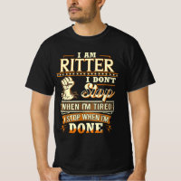 I Am Ritter. I Don't Stop When I'm Tired