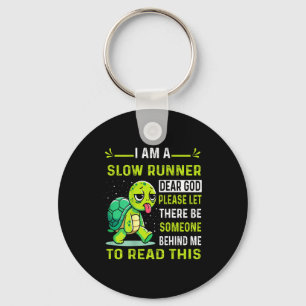 I Am Runner Dear God Please Let There Be Someone F Keychain