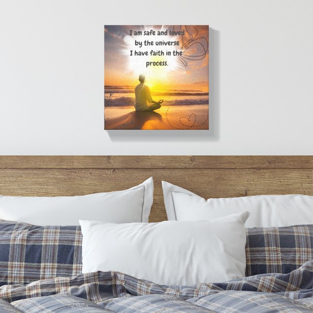 I am safe and loved by the universe canvas print (Insitu(Bedroom))