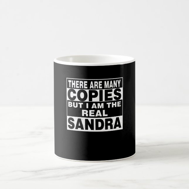 I Am Sandra Funny Personal Personalized Gift Coffee Mug (Center)