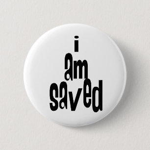 I am Saved Christian 2 Inch Round Button
