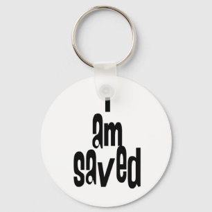 I am Saved Christian Keychain