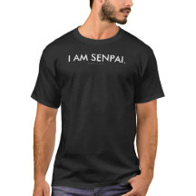 I AM SENPAI Basic Dark T-Shirt