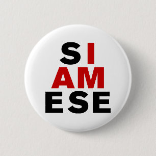 I AM SIAMESE 2 INCH ROUND BUTTON