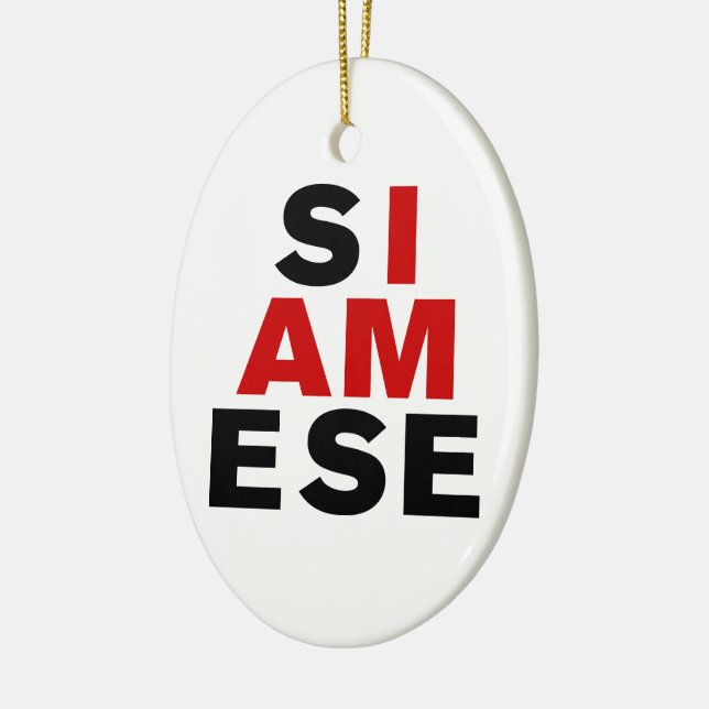 I AM SIAMESE CERAMIC ORNAMENT (Left)