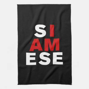 I AM SIAMESE KITCHEN TOWEL
