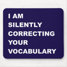 I AM Silently Correcting Your Vocabulary