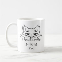 I Am Silently Judging You Cat Mug