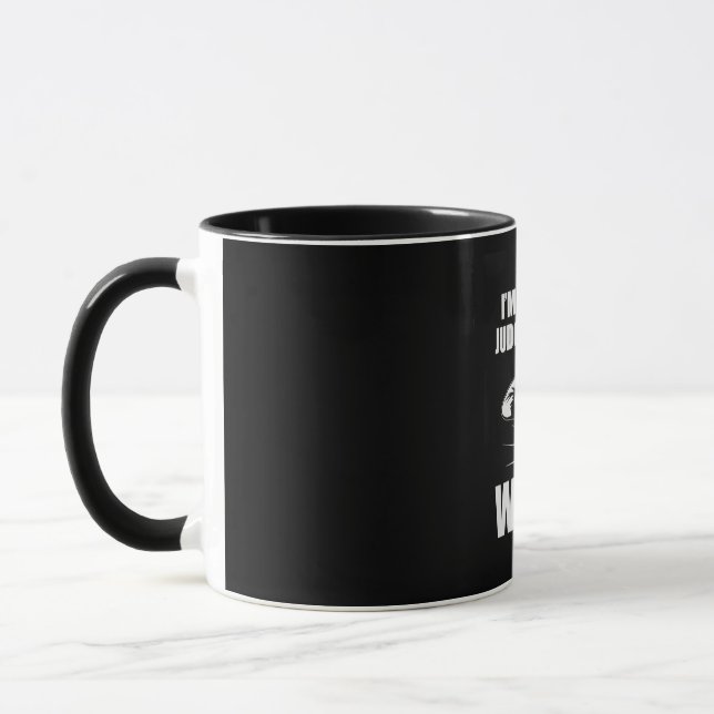 I Am Silently Judging Your Welds Mug (Left)