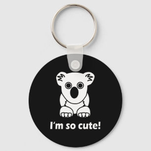I am so cute and cute keychain