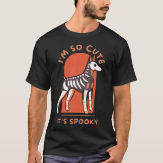 I am so cute it is spooky a funny Doberman hallowe T-Shirt