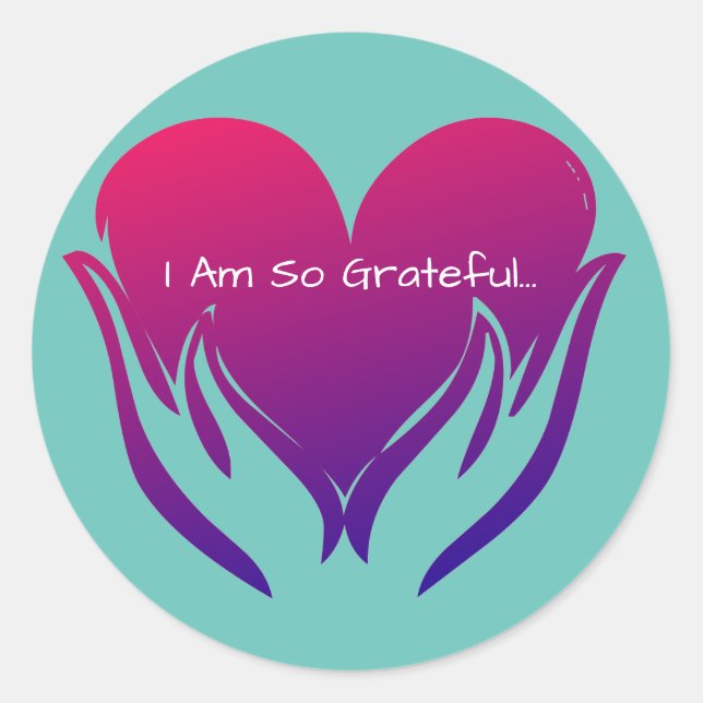 I Am So Grateful Heart in Hands Pink and Blue Classic Round Sticker (Front)