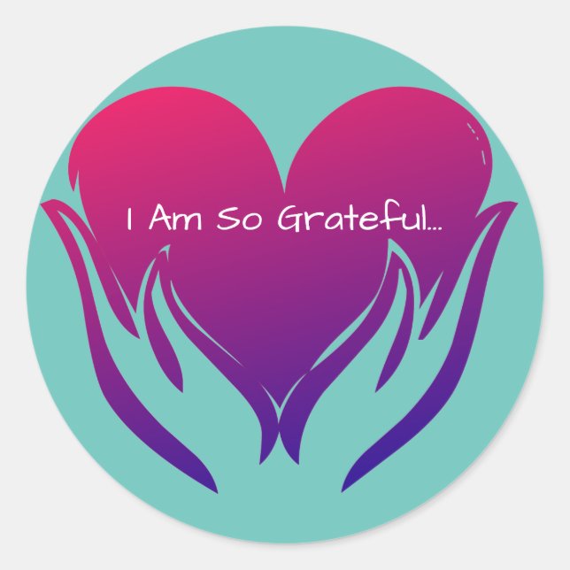 I Am So Grateful Heart in Hands Pink and Blue Classic Round Sticker (Front)