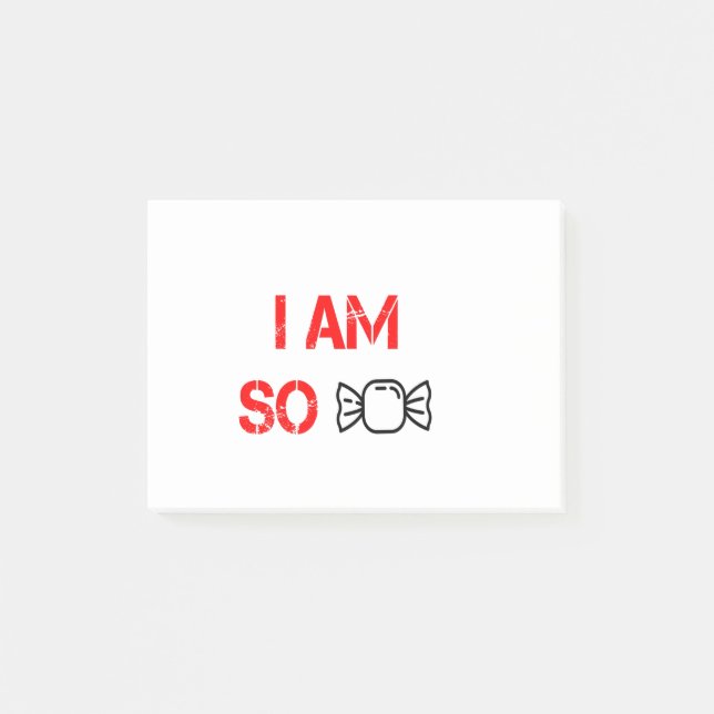 I am so sweet post-it notes (Front)