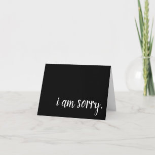 i am sorry card