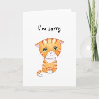I am Sorry Sad Orange Tabby Cat Customization Text Card