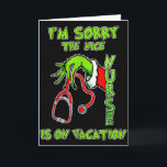 I Am Sorry The Nice Nurse Is On Vacation Funny Card<br><div class="desc">I Am Sorry The Nice Nurse Is On Vacation Funny</div>