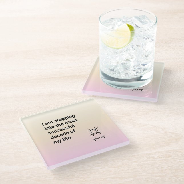 I am stepping into the most successful decade glass coaster (Angled)